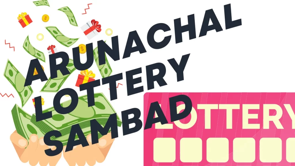 Arunachal Lottery Sambad