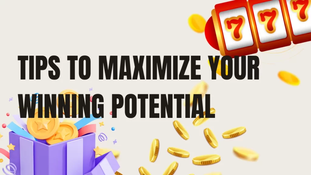 Tips to Maximize Your Casino Netbet Winning Potential